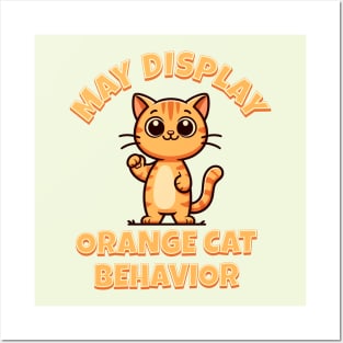 May Display Orange Cat Behavior Posters and Art